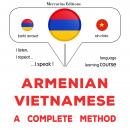 Հայերեն - Վիետնամերեն. ամբողջական մեթոդ: Armenian - Vietnamese : a complete method Audiobook