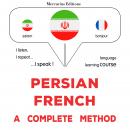 فارسی - فرانسوی : یک روش کامل: Persian - French : a complete method Audiobook