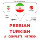 فارسی - ترکی : یک روش کامل: Persian - Turkish : a complete method Audiobook