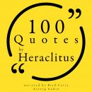 100 Quotes by Heraclitus of Ephesus Audiobook