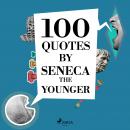 100 Quotes by Seneca the Younger Audiobook