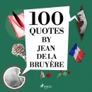 100 Quotes by Jean de la Bruyère Audiobook