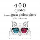 400 Quotations from the Great Philosophers of the 19th Century Audiobook