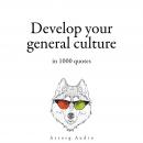 Develop your General Culture in 1000 Quotes Audiobook