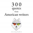 300 Quotes from American Writers Audiobook