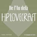 [French] - De l'au delà: La collection HP Lovecraft Audiobook