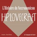 [French] - L'histoire du Necronomicon: La collection HP Lovecraft Audiobook