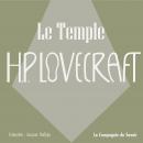 [French] - Le Temple: La collection HP Lovecraft Audiobook