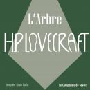 [French] - L'arbre: La collection HP Lovecraft Audiobook