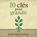 [French] - 10 clés pour grandir Audiobook