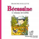 Bécassine, l'oiseau invisible Audiobook