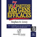 [French] - Les 7 habitudes des gens efficaces: Les 7 habitudes de ceux qui réussissent tout ce qu'ils entreprennent Audiobook