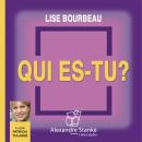 [French] - Qui es-tu ? Audiobook