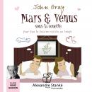 Mars et Vénus sous la couette: Pour que la passion résiste au temps Audiobook
