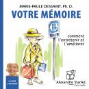 Votre mémoire: Comment l'entretenir et l'améliorer Audiobook