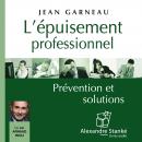 L'épuisement professionnel: Prévention et solutions Audiobook