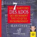 Les 7 habitudes des ados qui réussissent tout ce qu'ils entreprennent Audiobook