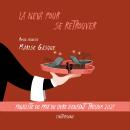 [French] - La Neva pour se retrouver, La Audiobook
