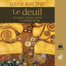 [French] - Le deuil : accepter, laisser partir et choisir la vie, Le: Le deuil Audiobook