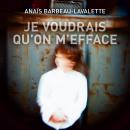 [French] - Je voudrais qu'on m'efface Audiobook