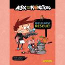 Alex and the Monsters: Restaurant Rescue! - Vol. 2 Audiobook