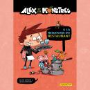 [French] - Alex et les monstres Vol.2 : À la rescousse du restaurant! Audiobook
