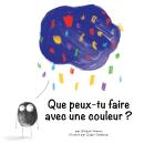 [French] - Que peux-tu faire avec une couleur?, Que Audiobook