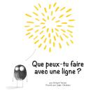 [French] - Que peux-tu faire avec une ligne? Audiobook