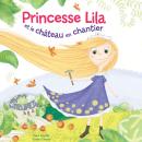 [French] - Princesse Lila et le château en chantier Audiobook