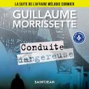 [French] - Conduite dangereuse : La suite de l'affaire Mélodie Cormier Audiobook