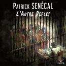 [French] - AUTRE REFLET, L' Audiobook