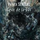 [French] - Ceux de là-bas Audiobook