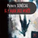 [French] - Il y aura des morts Audiobook