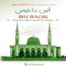 IBN BADIS - QUAND LA PLUME SOUMET LES CANONS Audiobook