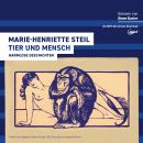 [German] - Tier und Mensch: Harmlose Geschichten Audiobook