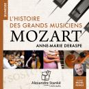 [French] - L'histoire des grands musiciens : Mozart Audiobook