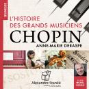 [French] - L'histoire des grands musiciens : Chopin Audiobook