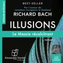 [French] - Illusions : Le Messie récalcitrant Audiobook