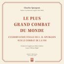 Le Plus grand combat du monde: L'exhortation finale de C. H. Spurgeon sur le combat de la foi Audiobook