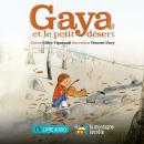 [French] - Gaya et le petit désert Audiobook