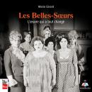 [French] - Belles-Sœurs : l'œuvre qui a tout changé, Les Audiobook