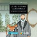 A Delicious Taste of Mozzarella!: Pyotr Ilyich Tchaikovsky Audiobook