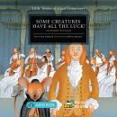 Some Creatures Have All the Luck!: Antonio Vivaldi Audiobook