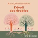 [French] - L'éveil des érables Audiobook
