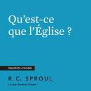 [French] - Qu'est-ce que l'Église ? Audiobook