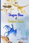 [French] - Dragons Bleus et Dragons Jaunes Audiobook