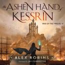 The Ashen Hand of Kessrin Audiobook