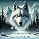 [French] - Croc-Blanc Audiobook