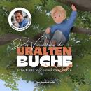 [German] - Das Vermächtnis der uralten Buche: Eine Klein Meckelser Geschichte Audiobook