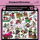 Kasperlitheater Nr. 15: De Zauberbrunne i de Wüeschti - Vom Prinzässli Finöggeli Audiobook